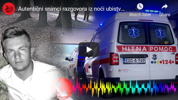 Pročitajte više o članku Avaz objavio snimke razgovora između policije i hitne pomoći u noći kad je ubijen Dženan Memić