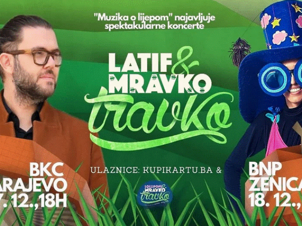 Veliki koncerti Latifa i Mravka Travka